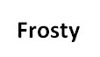 Frosty